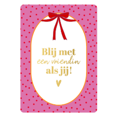 Cadeaukaartje A7-Blij met een vriendin als jij. 