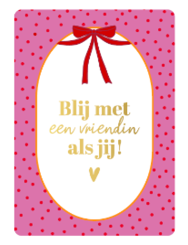 Cadeaukaartje A7-Blij met een vriendin als jij. 