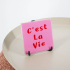 Tegeltje C'est La Vie