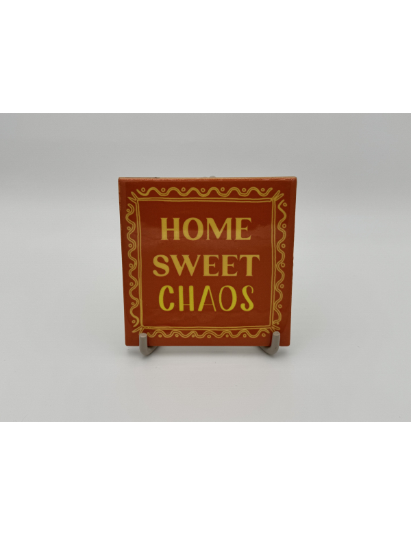 Tegeltje Home Sweet Chaos Tegeltje Home Sweet Chaos