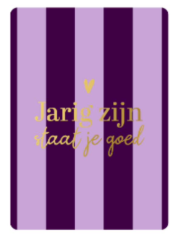 Cadeaukaartje A7-Jarig zijn staat je goed