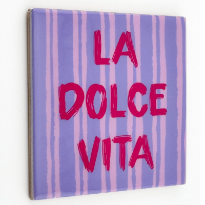 Tegeltje La Dolce Vita