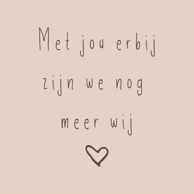 Tegeltje Met Jou Erbij Nog Meer Wij