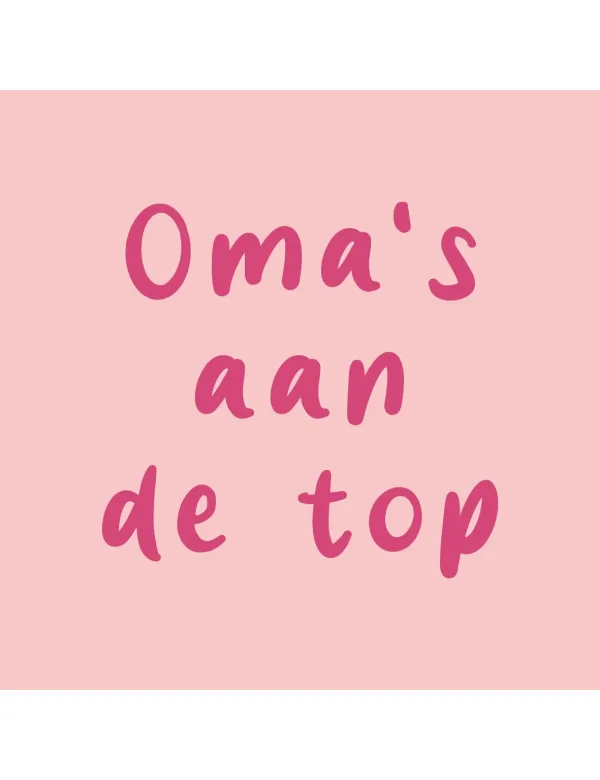 Tegeltje Oma's Aan De Top Tegeltje Oma's Aan De Top