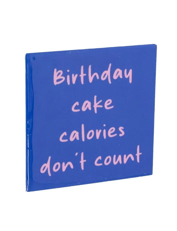 Tegeltje Birthday Cake Calories Don't Count Tegeltje Birthday Cake Calories Don't Count