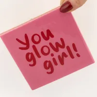 Tegeltje You Glow Girl